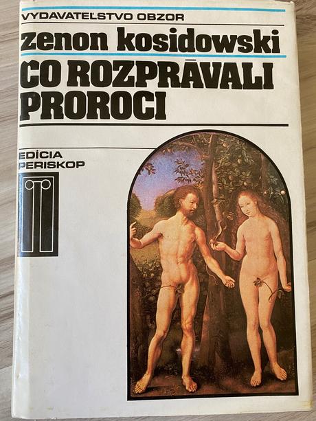 Stará kniha zenon kosidowski čo rozprávali proroci,