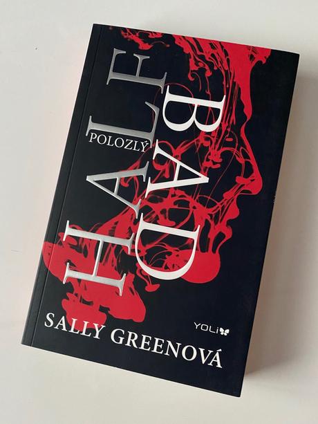 Polozlý - half bad ( s. greenová), 