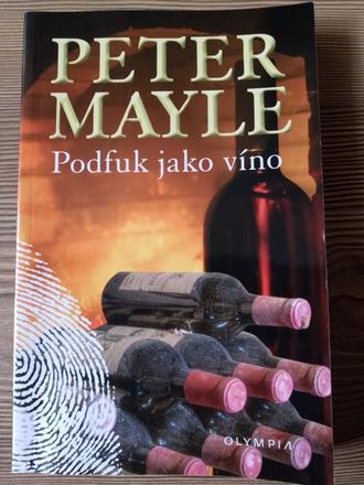Peter mayle - podfuk jako víno, 