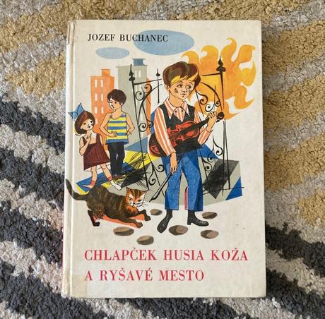Chlapček husia koža a ryšavé mesto-prvé vyd.1967,