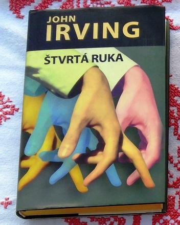 Štvrtá ruka - john irving ,