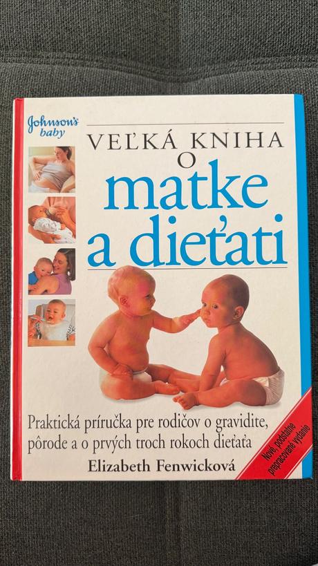 Veľká kniha o matke a dieťati + zdravú stravu matk, 