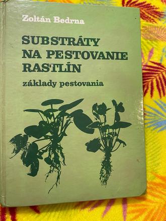 Substráty na pestovanie rastlín základy pestovania, 