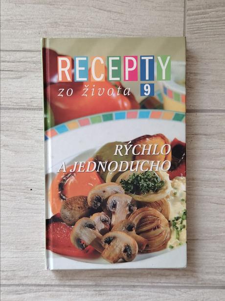 Recepty zo života 9  - rýchlo a jednoducho, 