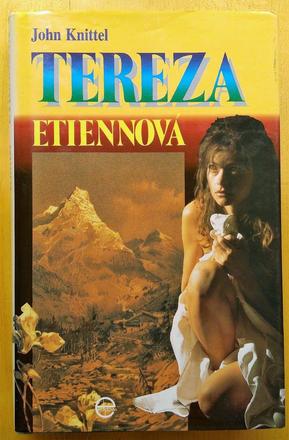 Tereza etiennová, john knittel, 