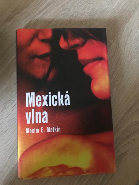 Maxim e matkin mexická vlna, 