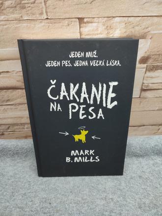 Čakanie na pesa - mark b. mills, 