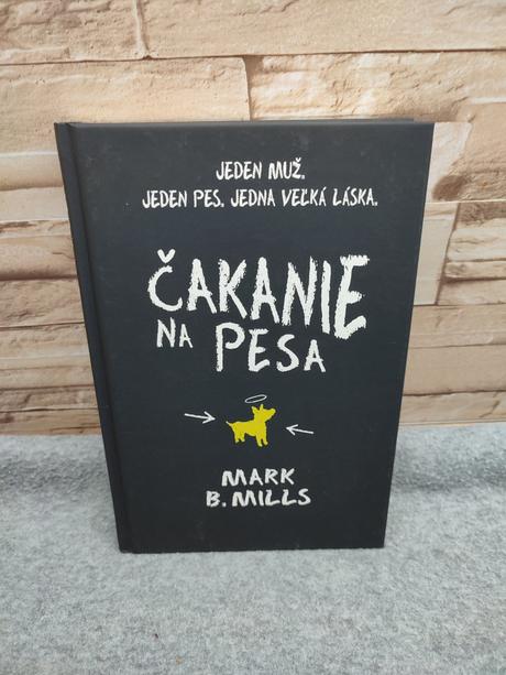 Čakanie na pesa - mark b. mills,