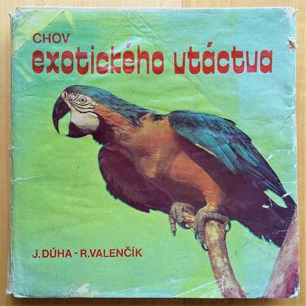 Chov exotického vtáctva, j. dúha, r. vlenčík,