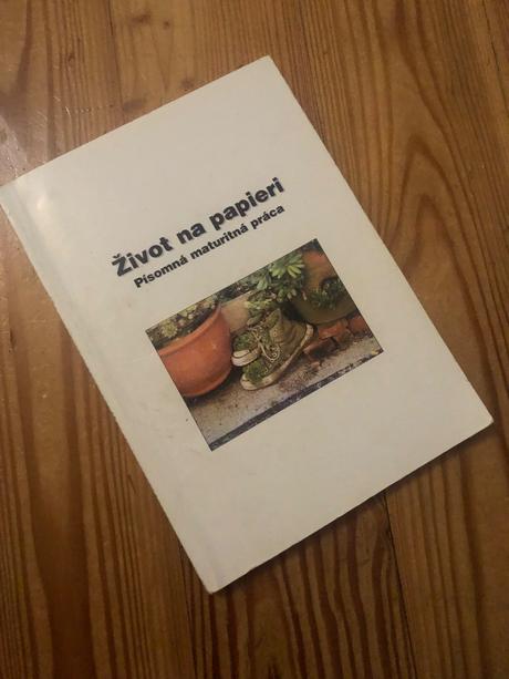 Pisomna maturitna praca - zivot na papieri, 