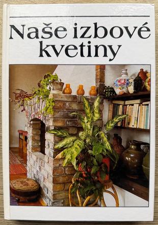 Kniha naše izbové kvetiny l.lelkes a kolektív,