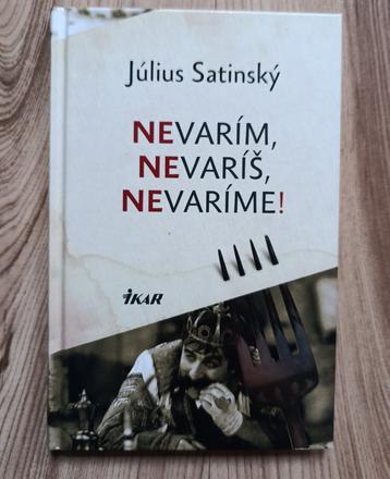 Július satinský - nevarím, nevaríš, nevaríme, 