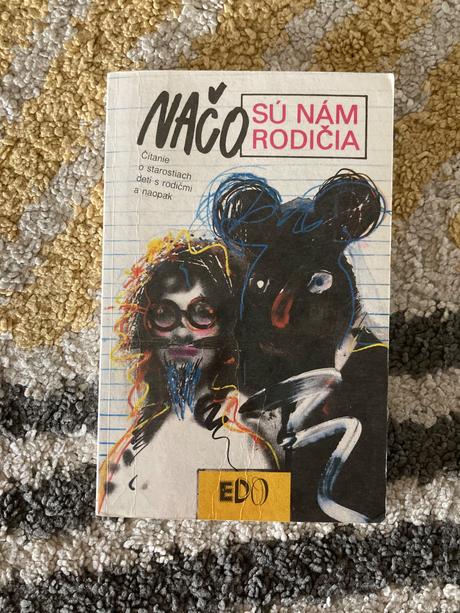 Načo sú nám rodičia prvé vyd.1989,
