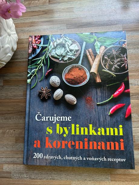 Čarujeme s bylinkami a koreninami,