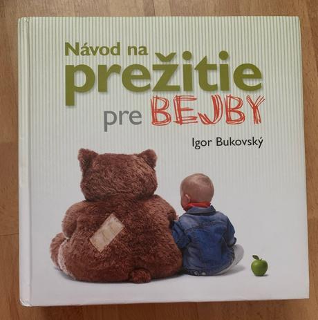 Igor bukovský - návod na prežitie pre bejby, 