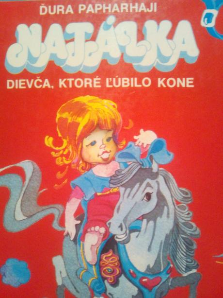 Natálka - dievča ktoré ľúbilo kone ô,