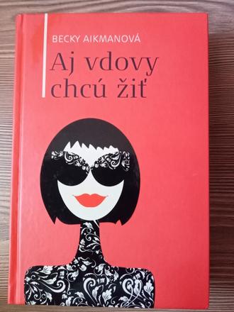 Becky aikmanová - aj vdovy chcú žiť,