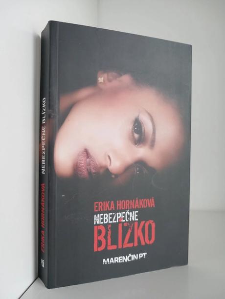 Nebezpečne blízko - erika hornáková, z r. 2014,