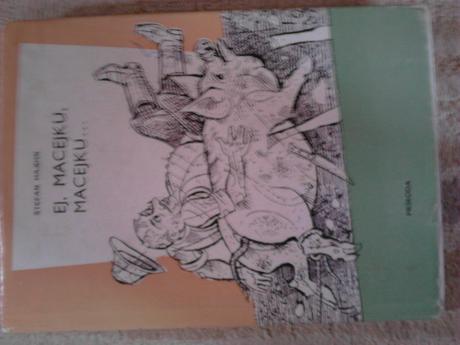 Ej macejku , macejku ô,