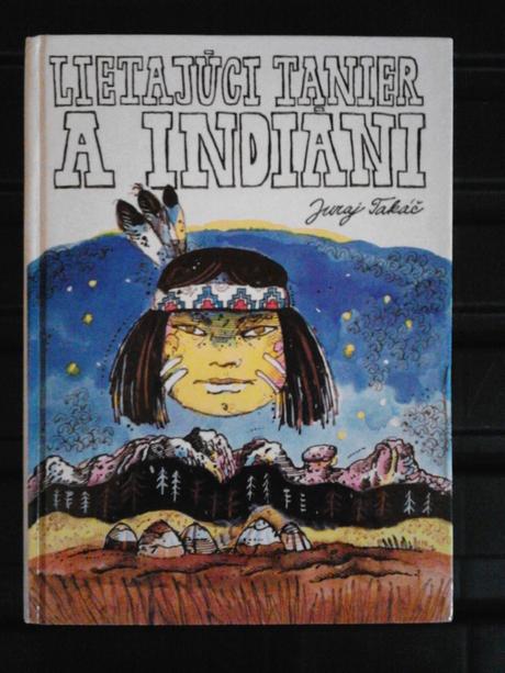 Litajúci tanier a indiáni,