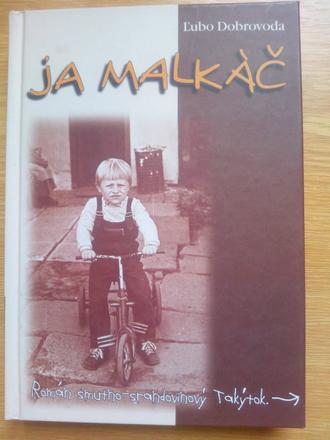 Ja , malkáč,