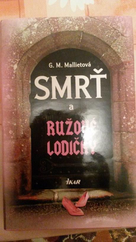 Mallietová - smrť a ružové lodičky, 