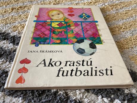 Ako rastú futbalisti prvé vydanie 1982,