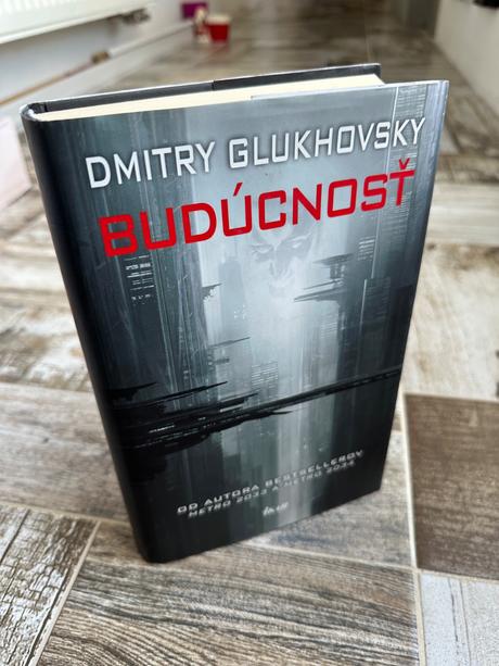 Budúcnosť - dmitry glukhovsky,