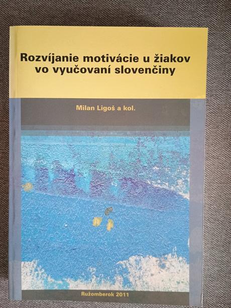 Rozvíjanie motivácie u žiakov vo vyučovaní slovenč, 
