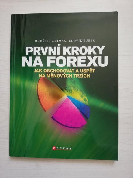 První kroky na forexu - o. hartman, l. turek, 