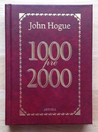 1000 pre 2000, john hogue,
