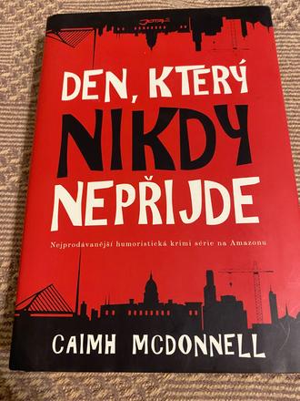 Den, který nikdy nepřijde caimh mcdonnell, 