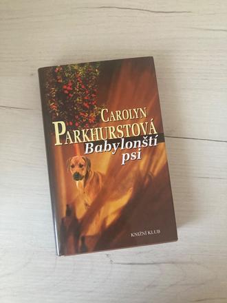 Babylonští psi - carolyn parkhurstová,