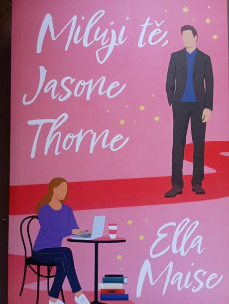 Milujú tě jasone thorne ella maise,