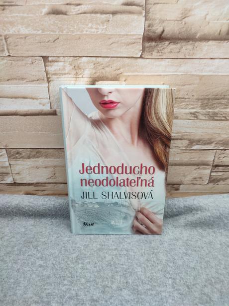 Jednoducho neodolateľná jill shalvis, 