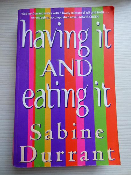 Sabine durrant - having it and eating it , 