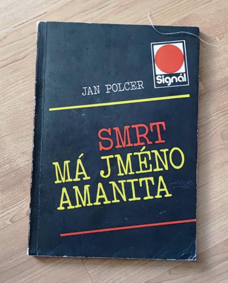 Smrt má jméno amanita - jan polcer, 