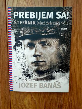 Prebijem sa štefánik muž železnej vôle, 