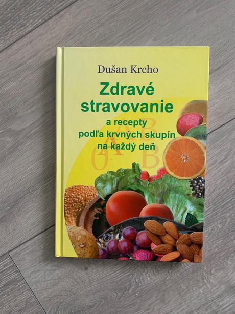 Zdravé stravovanie a recepty podľa krvných skupín,,