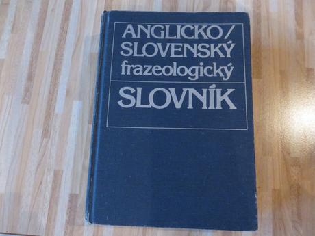 Anglicko slovenský frazeologický slovník,