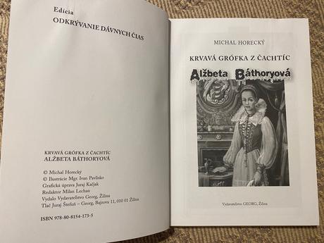 Krvavá grófka z čachtíc alžbeta báthoryová horecký, 