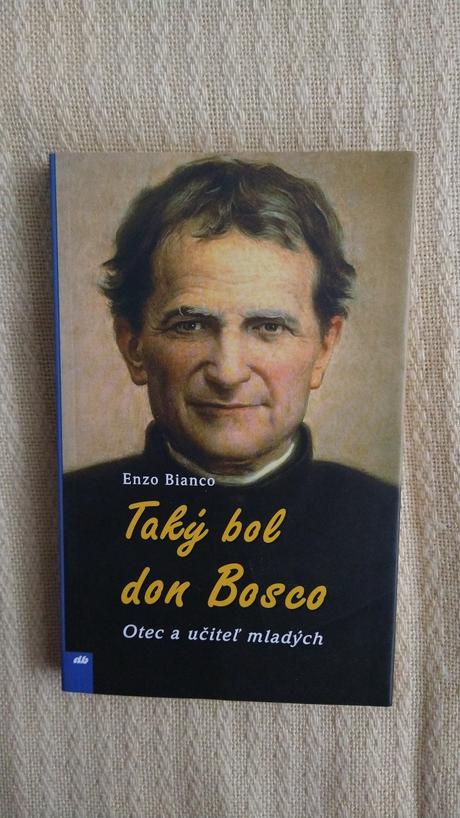Taký bol don bosco, otec a učiteľ mládeže, 