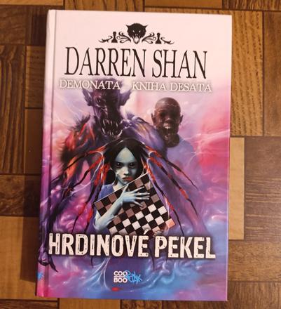 Darren shan - demonata 10 - hrdinové pekel, 