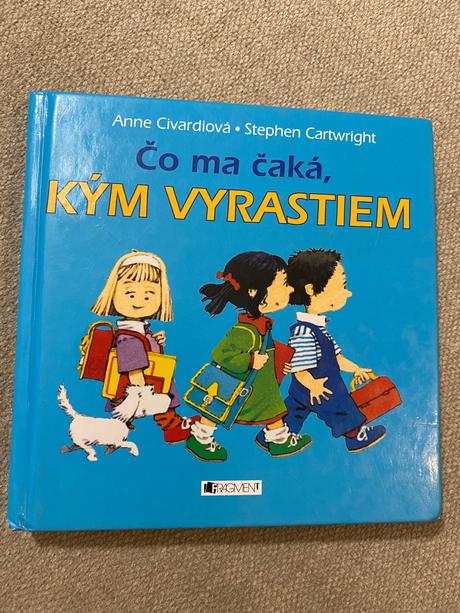 Čo ma čaká, kým vyrastiem anna civardiova stephen,