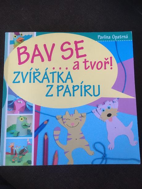 Bav se a tvor - zvieratká z papiera,