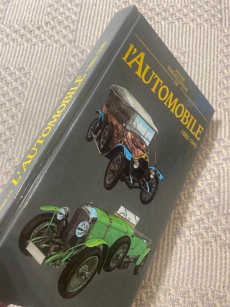 Petite encyclopédie de l'automobile 1885 1940,