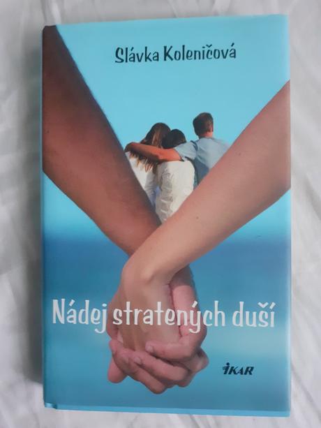 Slávka koleničová - nádej stratených duší, 