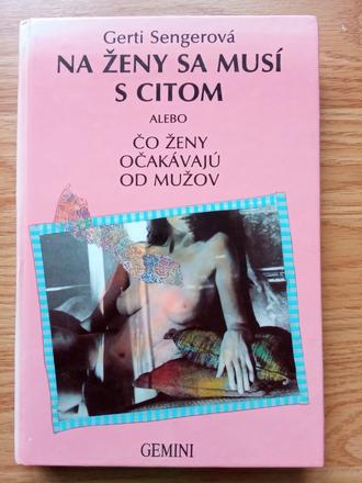 Gerti sengerová - na ženy sa musí s citom,