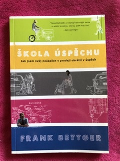 Škola úspechu - frank bettger, 