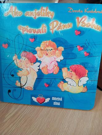 Ako anjeliky spievali pánu bohu,